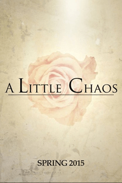 "A Little Chaos" القليل من الفوضى